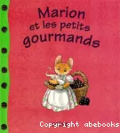 Marion et les petits gourmands