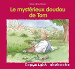 [Le]mystérieux doudou de Tom