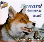 Renard chasseur de la nuit - Comment le renard apprend au loup à fumer la pipe