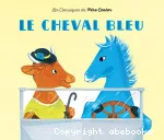 [Le]cheval bleu