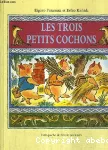 [Les]trois petits cochons