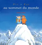 Pit & Pat au sommet du monde