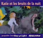 Katie et les bruits de la nuit