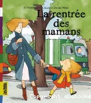 [La]rentrée des mamans