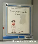 Quand je serais grande, je serais...