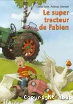 [Le]super tracteur de Fabien