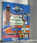 Comment ça marche ? Techniques et sciences
