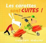 [Les]carottes sont cuites