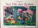 Sur l'île des Zertes