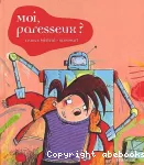 Moi, paresseux ?