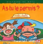 As-tu le permis ?