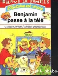 Benjamin passe à la télé