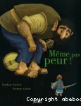 Même pas peur !