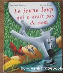 [Le]jeune loup qui n'avait pas de nom