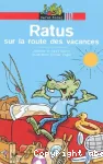 Ratus sur la route des vacances