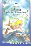 Mélinda et la sorcière des mers