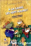 A la casse, les sept nains !