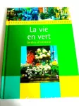 [La]vie en vert