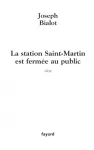 [La]station Saint-Martin est fermée au public