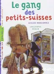 [Le]gang des petits-suisses