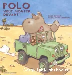 Polo veut monter devant !