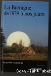 [La]Bretagne de 1939 à nos jours