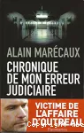 Chronique de mon erreur judicaire