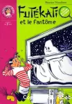 Futékati et le fantôme