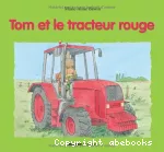 Tom et le tracteur rouge