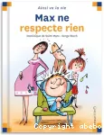 Max ne respecte rien