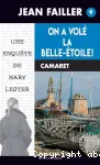 On a volé la Belle-étoile