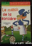 [Le]match de la sorcière