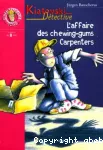 [L']affaire des chewing-gums Carpenters