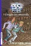 [L']énigme des catacombes