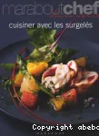 Cuisiner avec les surgelés