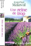 [Une]reine de trop