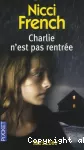 Charlie n'est pas rentrée