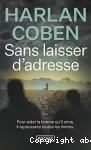 Sans laisser d'adresse