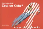 Ceci ou cela ?