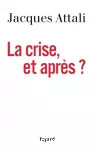 [La]crise, et après ?