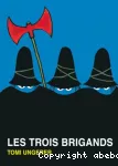 [Les]trois brigands