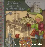 Frédéric, enfant du Moyen Age