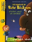 Victor veut un animal