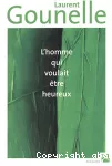 [L']homme qui voulait être heureux