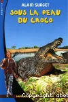 Sous la peau du croco