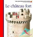 [Le] château fort