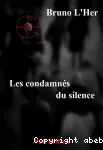 [Les]condamnés du silence