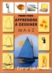 Apprendre à dessiner de A à Z