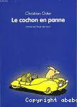 Le cochon en panne