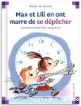 Max et Lili en ont marre de se dépêcher